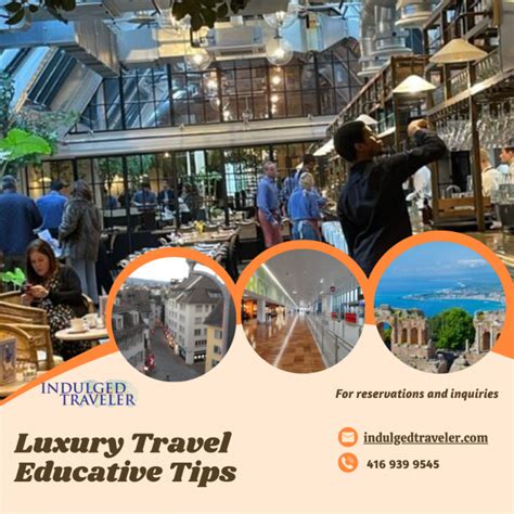 Luxury Travel Tips For Educative And Enriching Experiences Social