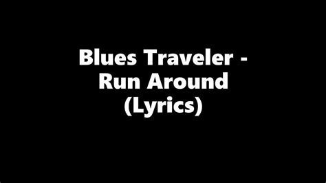 Runaround Blues Traveler Lyrics