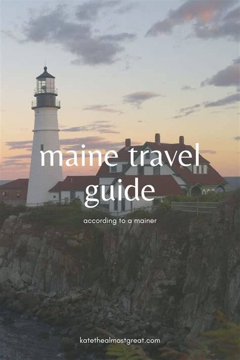 Maine Travel Guide What To Do According To A Mainer Maine Travel