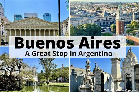 Many Ways To Enjoy Buenos Aires In Argentina Retired And Travelling