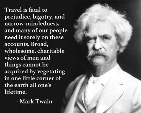 Mark Twain Quotes About Travel And The World As He Saw It Mark Twain