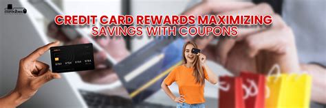 Maximize Savings With Credit Card Rewards And Coupons Your Ultimate Guide