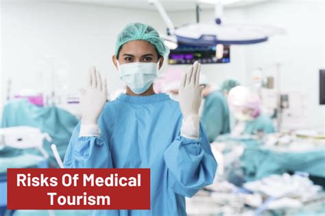 Medical Tourism Features Benefits Risk