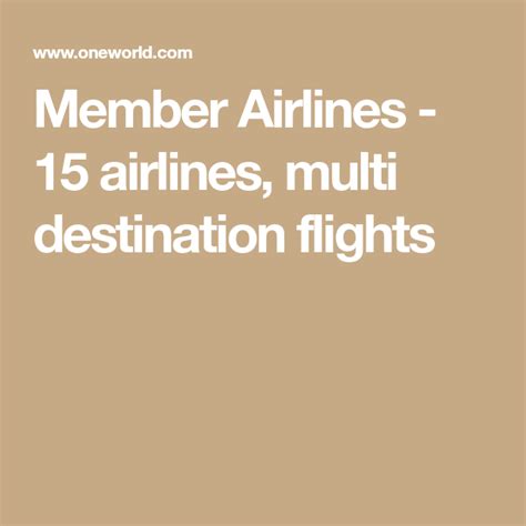 Member Airlines 15 Airlines Multi Destination Flights