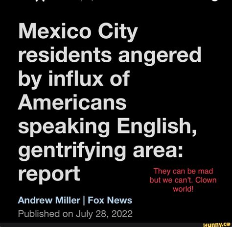 Mexico City Residents Angered By Influx Of Americans Speaking English