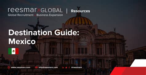 Mexico Destination Guide Reesmarxglobal