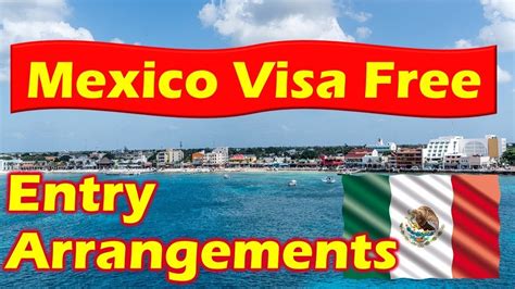 Mexico Visa Free Entry Amp Mexico Visa Requirements Free Info 2018 Youtube