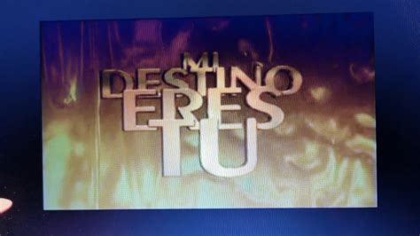 Mi Destino Eres Tu Capitulo 55 Parte 3 Youtube