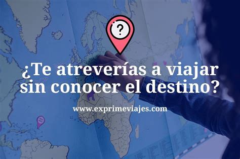 Mi Experiencia Con Wowtrip Viajando Sin Conocer El Destino