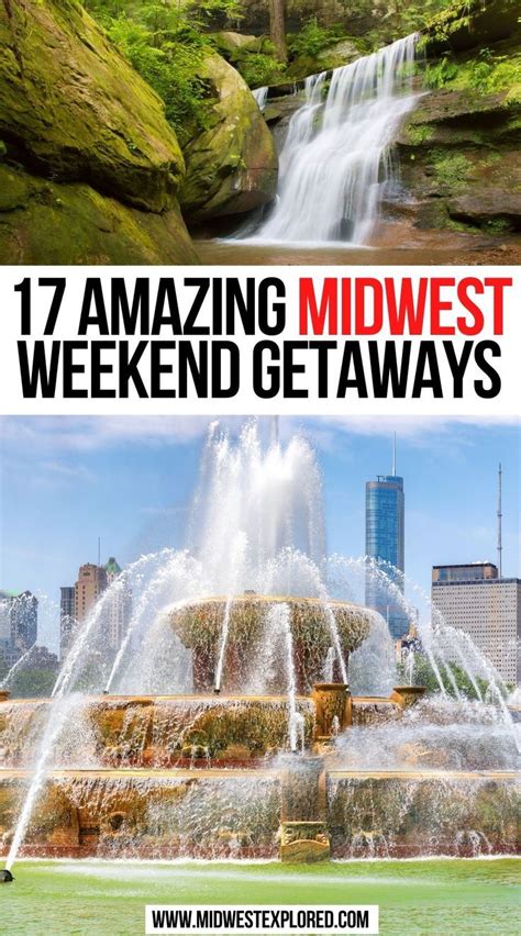 Midwest Weekend Getaways 18 Unforgettable Adventures Midwest