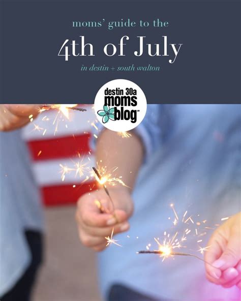 Moms Guide To The 4Th Of July In Destin And South Walton