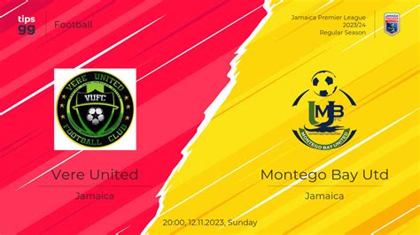 Montego Bay United Vs Vere United S Prediction And Betting Tips 24Th