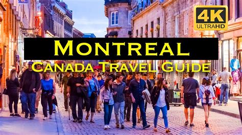 Montreal Canada Travel Guide 4K Youtube