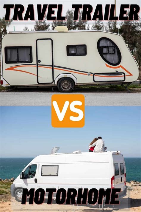 Motorhome Vs Travel Trailer Comparison Camperadvise