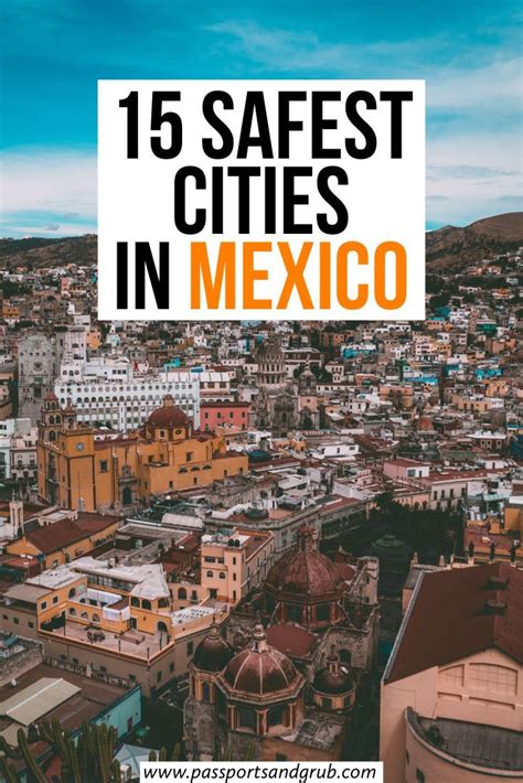 Must Read 13 Safest Cities In Mexico Updated June 2022 Safest