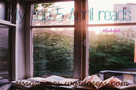 My Top 5 April Reads Rissa Gomes