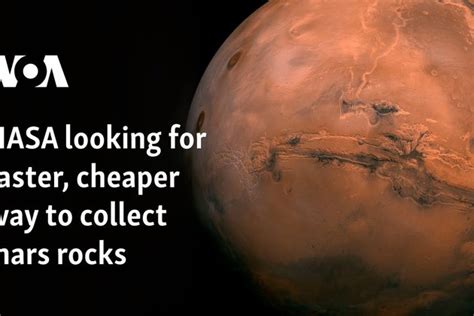 Nasa Proposes Cheaper Quicker Way To Get Mars Rocks And Soil To Earth