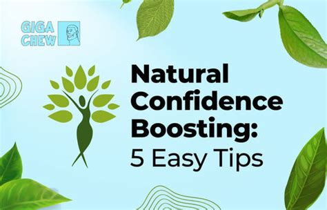 Natural Confidence Boosting 5 Effortless Ways Giga Chew