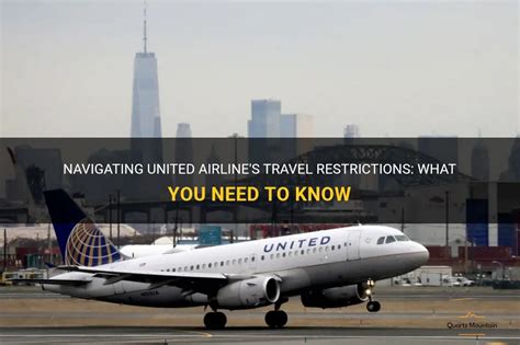 Navigating United Airline S Travel Restrictions What You Need To Know