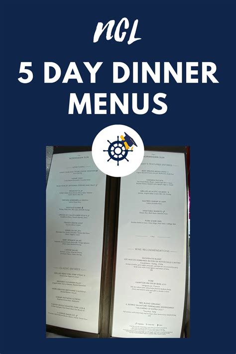 Ncl 5 Day Dinner Menus In 2022 Dinner Menu Dinner Cruise Cruise Food