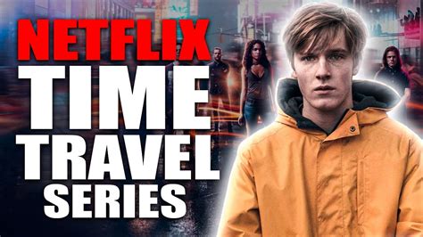 5 Netflix Time Travel Shows