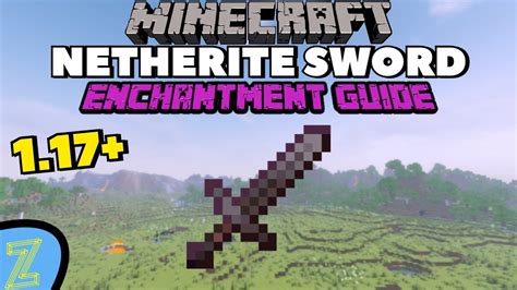 Netherite Sword Enchantment Guide Best Enchantments Youtube