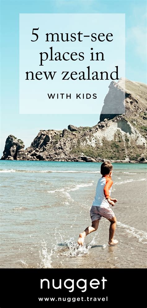 New Zealand Family Vacation 5 Stunning Spots To Visit Nugget Family Vacation Spots Best