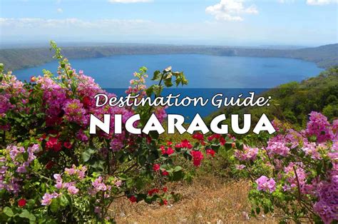 Nicaragua Travel Guide Where To Go And What To See