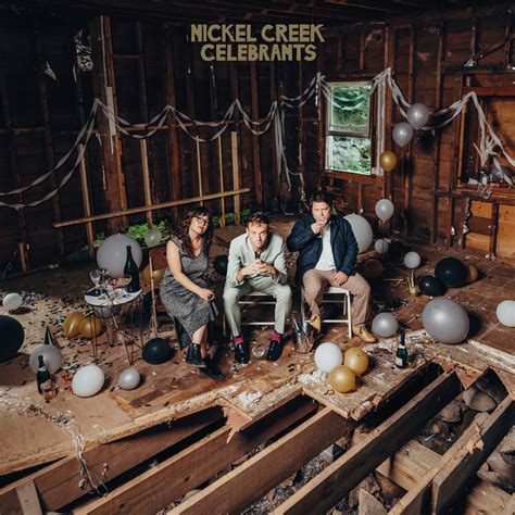 Nickel Creek Gives Folk Fans Reason To Rejoice With Celebrants The