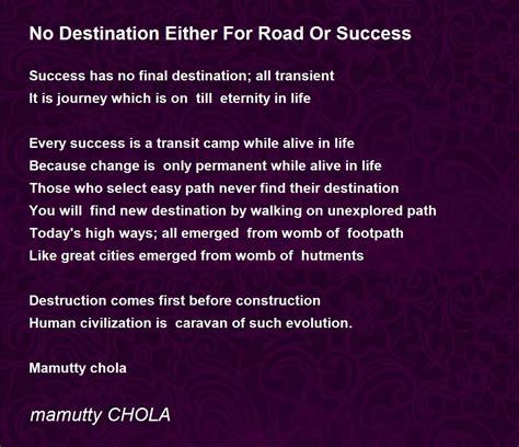 No Destination Either For Road Or Success Poem By Mamutty Chola Poem