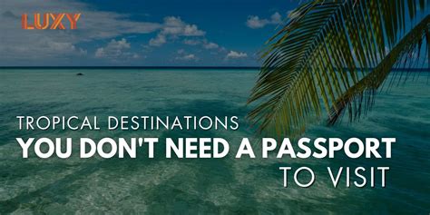 No Passport Needed Destinations