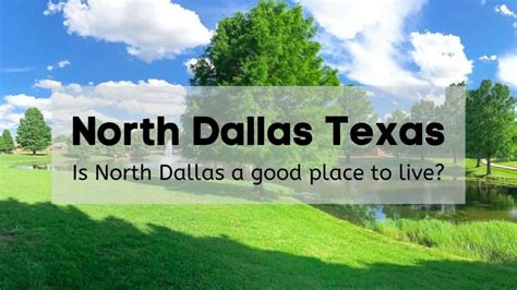 North Dallas Texas Living In North Dallas Texas Communities