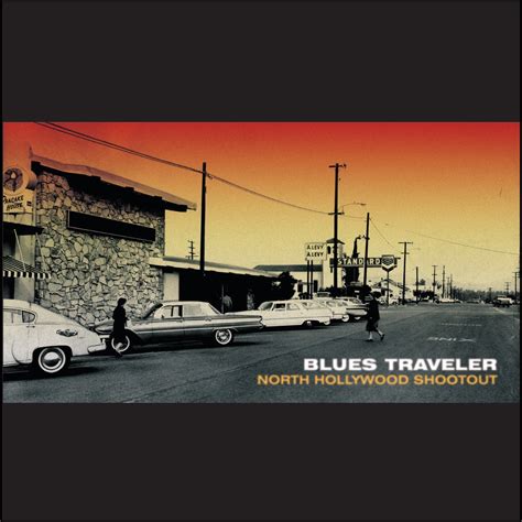 North Hollywood Shootout Album By Blues Traveler Apple Music