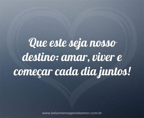 Nosso Destino Belas Mensagens De Amor