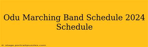 ODU Marching Band 2024 Travel Schedule