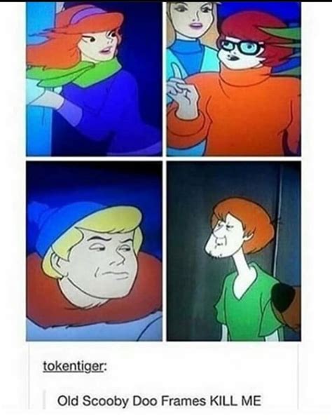 Old Scooby Doo Frames Kill Me Ifunny