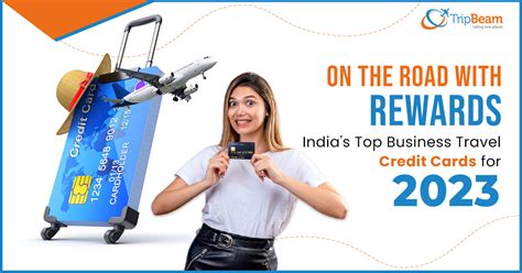 On The Road With Rewards India Amp 39 S Top Business Travel Credit Cards For 2023 Tripbeam Blog