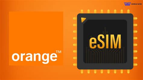 Orange Esim Usa How To Get Plans Activation