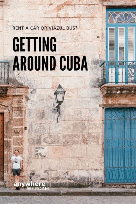 Our Easy Guide To Getting Around Cuba In 2025