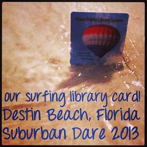 Our Library Card Checked Out A Book On Surfing At Destin Beach Fl