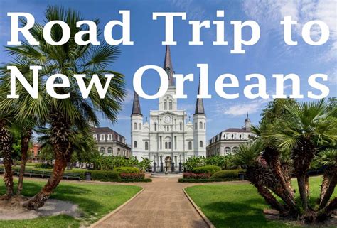 Our Road Trip To New Orleans From Boston Horrible And Exciting