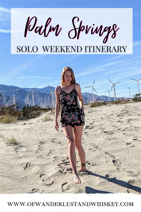 Palm Springs California The Ultimate Solo Vacation Guide Of Wanderlust Whiskey