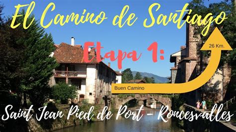 Pasadena To St Jean Pied De Port Camino De Santiago Vlog 1 Youtube