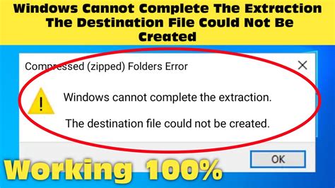 Pc Fix Cannot Complete The Extraction The Destination File Could Not