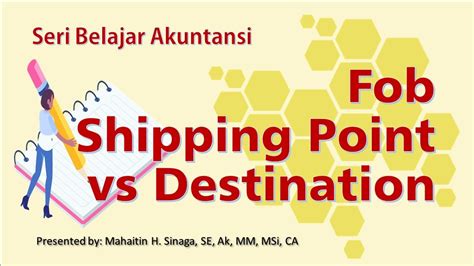 Perlakuan Akuntansi Untuk Fob Shipping Point Vs Fob Destination Youtube