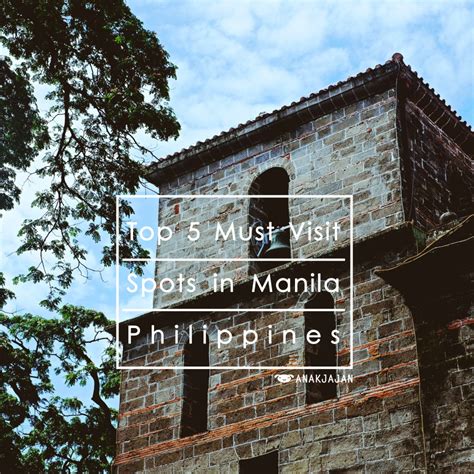 Philippines Top 5 Must Visit Spots In Manila Anakjajan Com