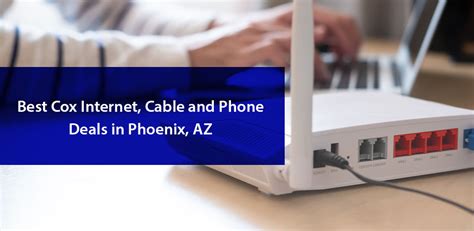 Popular Internet Tv Deals Cox Communications Phoenix Az