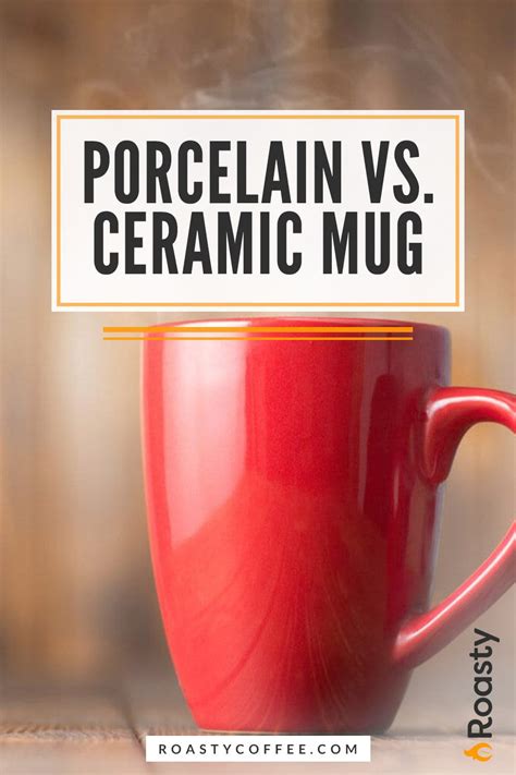 Porcelain Vs Ceramic Mug Which Should You Choose