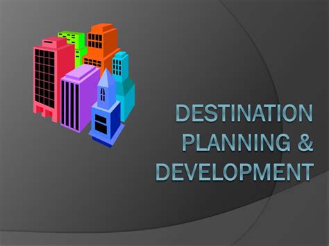 Ppt Destination Planning Development Powerpoint Presentation Id