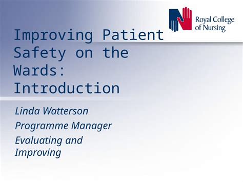 Ppt Improving Patient Safety On The Wards Introduction Linda